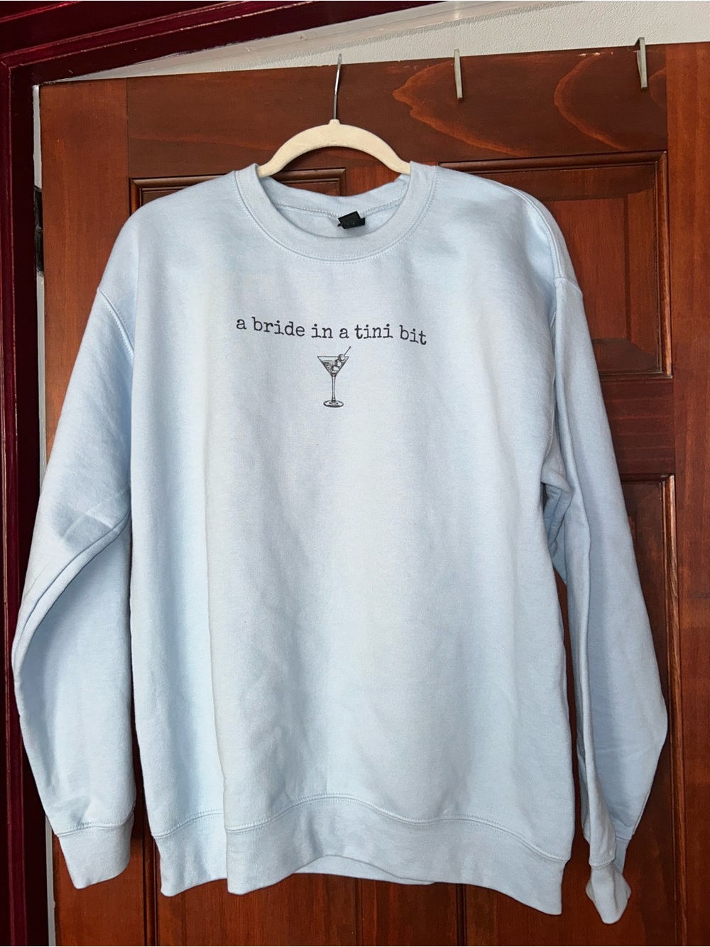 Light Blue 'a bride in a tini bit' Crewneck Sweatshirt